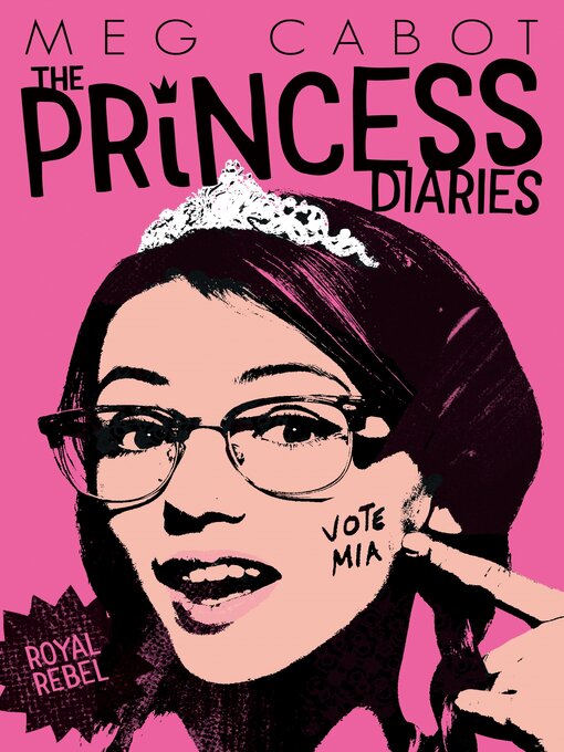 Title details for Royal Rebel by Meg Cabot - Wait list